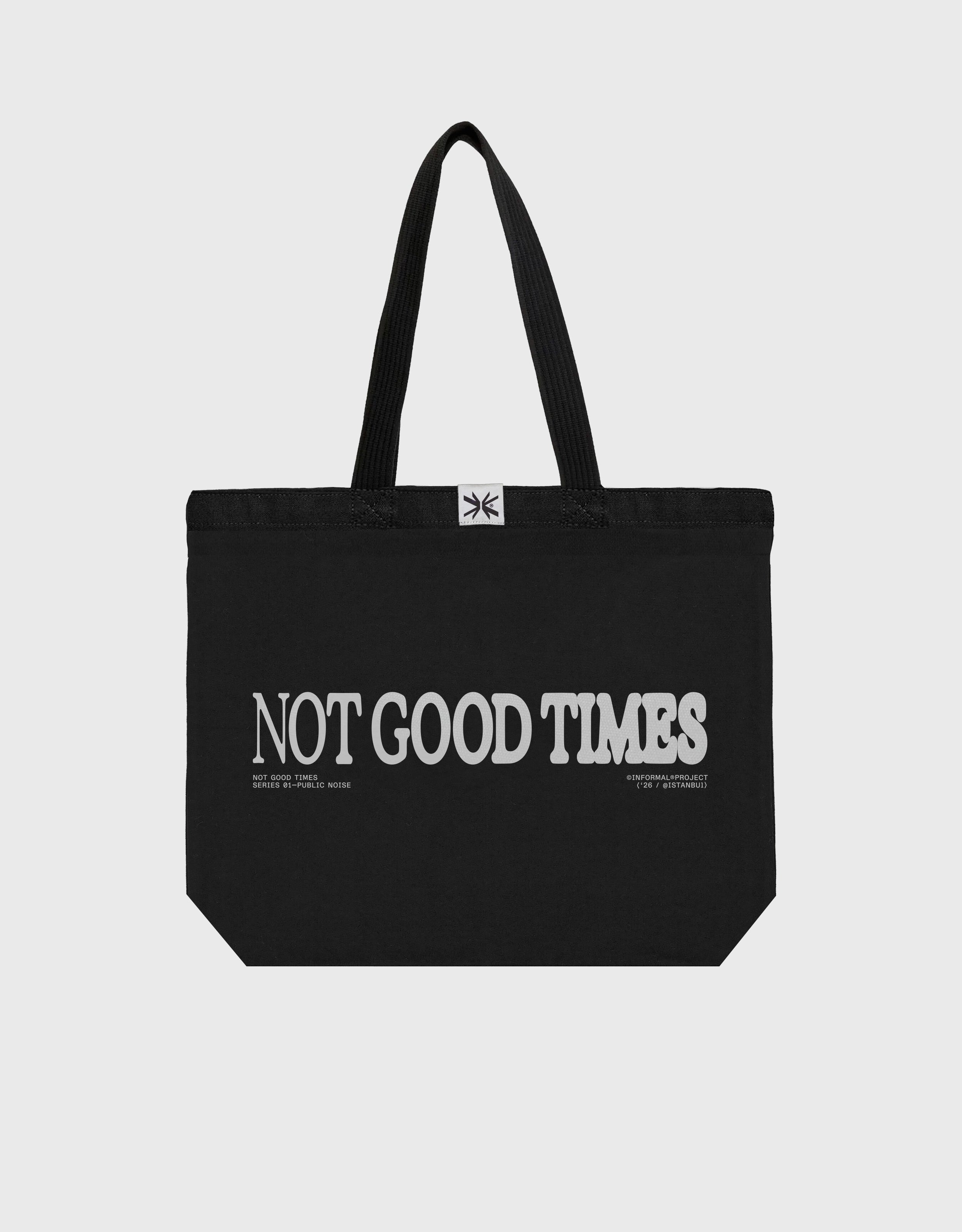 "Not Good Times" Totebag /  NGT